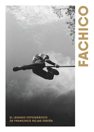 FACHICO | 9788412925456 | ROJAS FARIÑA, FRANCISCO