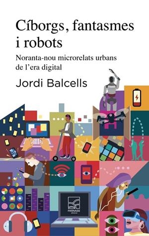 CÍBORGS, FANTASMES I ROBOTS | 9791399174458 | BALCELLS, JORDI