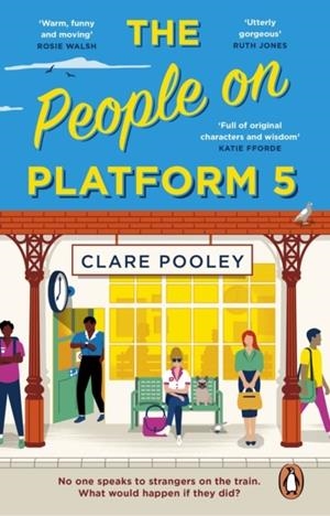 PEOPLE ON PLATFORM 5, THE | 9781804990971 | POOLEY, CLARE