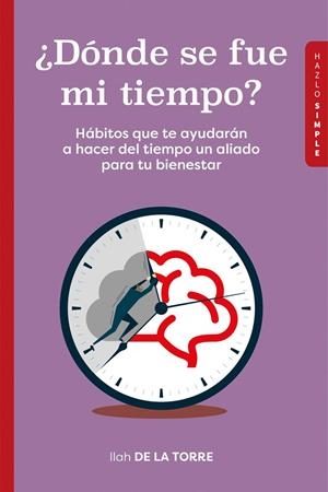 DÓNDE SE FUE MI TIEMPO? | 9791399180312 | DE LA TORRE, ILLAH