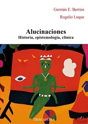 ALUCINACIONES | 9788417252304 | BERRIOS, GERMÁN E. / LUQUE, ROGELIO