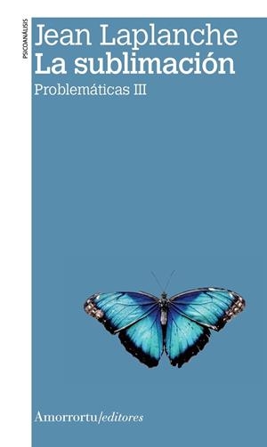 SUBLIMACIÓN, LA (2A ED) | 9789505186969 | LAPLANCHE, JEAN