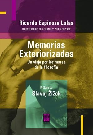MEMORIAS EXTERIORIZADAS | 9789871300587 | ESPINOZA LOLAS, RICARDO