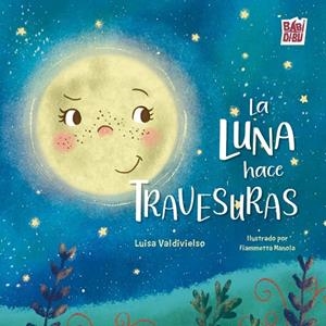 LUNA HACE TRAVESURAS, LA | 9791388050886 | VALDIVIELSO CASAS, LUISA