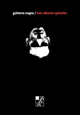 GUITARRA NEGRA | 9789508894816 | SPINETTA, LUIS ALBERTO