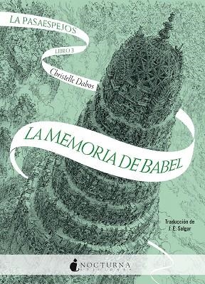 PASAESPEJOS 03 : LA MEMORIA DE BABEL,LA | 9791387690212 | DABOS, CHRISTELLE