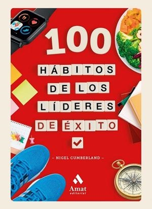 100 HÁBITOS DE LOS LÍDERES DE ÉXITO | 9788410451711 | CUMBERLAND, NIGEL