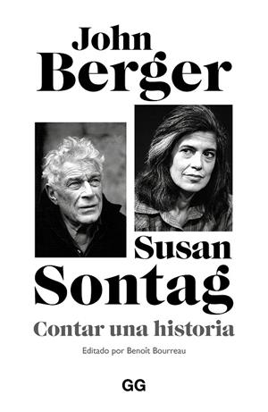 CONTAR UNA HISTORIA | 9788425236488 | BERGER, JOHN / SONTAG, SUSAN