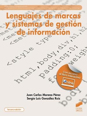 LENGUAJES DE MARCAS Y SISTEMAS DE GESTIÓN DE INFORMACIÓN | 9788413574813 | MORENO PEREZ, JUAN CARLOS