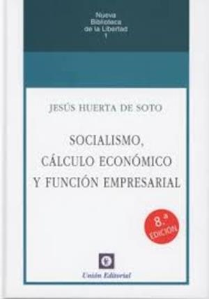 SOCIALISMO, CALCULO ECONOMICO Y FUNCION EMPRESARIAL | 9788472099708 | HUERTA DE SOTO, J.