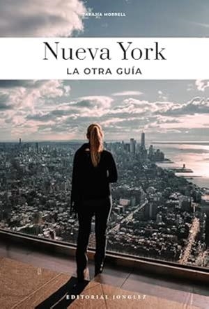 NUEVA YORK : LA OTRA GUÍA [2026] | 9782361959821 | MORELL, TARAJIA
