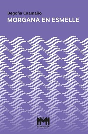 MORGANA EN ESMELLE | 9791388224003 | CAAMAÑO, BEGOÑA