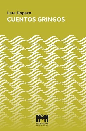 CUENTOS GRINGOS | 9791388224034 | DOPAZO RUIBAL, LARA