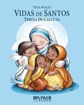 VIDAS DE SANTOS - TERESA DE CALCUTA | 9788417463052 | WALLS, TINA