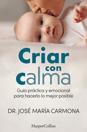 CRIAR CON CALMA | 9788410644502 | CARMONA, DR. JOSÉ MARÍA