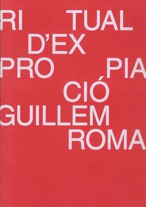 RITUAL D'EXPROPIACIÓ | 9788409839810 | ROMA, GUILLEM
