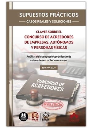 SUPUESTOS PRÁCTICOS : CASOS REALES Y SOLUCIONES - CLAVES SOBRE EL CONCURSO DE ACREEDORES DE EMPRESAS, AUTÓNOMOS Y PERSONAS FÍSICAS | 9791370117207 | IBERLEY, DEPARTAMENTO DE DOCUMENTACIÓN