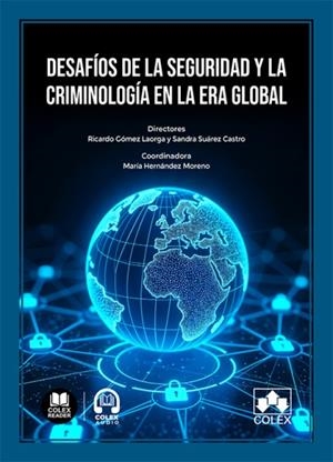 DESAFÍOS DE LA SEGURIDAD Y LA CRIMINOLOGÍA EN LA ERA GLOBAL | 9791370117085 | FUENTES CANO, ANA MARÍA