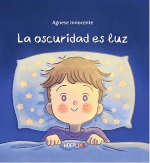 OSCURIDAD ES LUZ, LA | 9791254990605 | INNOCENTE, AGNESE