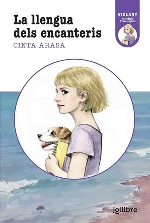 VIOLANT, PERIODISTA D'INVESTIGACIÓ. LA LLENGUA DELS ENCANTERIS | 9788411520669 | ARASA, CINTA