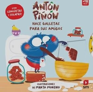 ANTÓN PIÑÓN HACE GALLETAS PARA SUS AMIGOS | 9788410552654 | BALZARETTI, CARLA