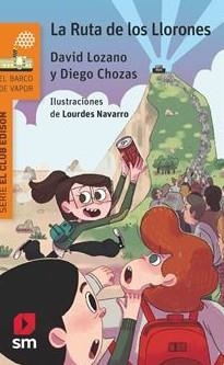 CLUB EDISON 04, EL. LA RUTA DE LOS LLORONES | 9788410553859 | LOZANO GARBALA, DAVID