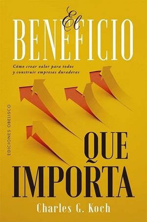 BENEFICIO QUE IMPORTA, EL | 9788411723633 | KOCH, CHARLES