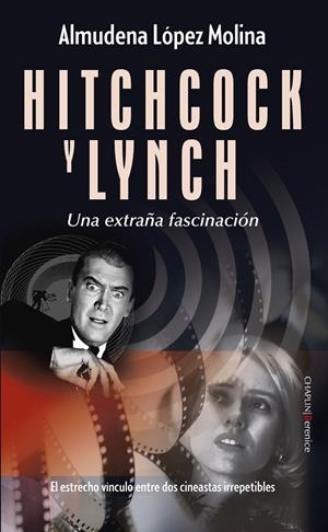 HITCHCOCK Y LYNCH | 9788410356511 | LÓPEZ MOLINA, ALMUDENA