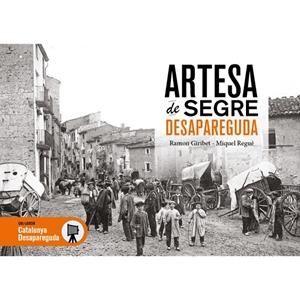 ARTESA DE SEGRE DESAPAREGUDA | 9791387658694 | GIRIBET, RAMON / REGUE, MIQUEL