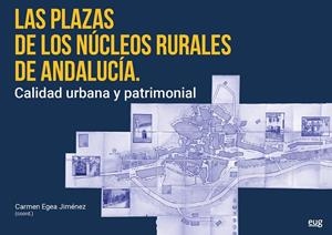 PLAZAS DE LOS NUCLEOS RURALES DE ANDALUCIA, LAS | 9788433872241 | VARIOS AUTORES