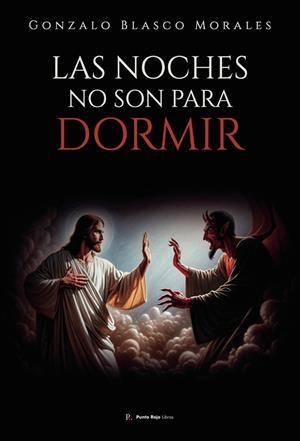 NOCHES NO SON PARA DORMIR, LAS | 9793083579808 | BLASCO MORALES, GONZALO