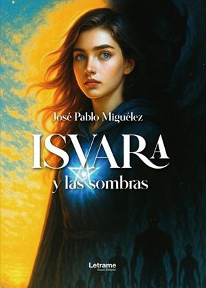 ISVARA Y LAS SOMBRAS | 9791370124670 | MIGUÉLEZ, JOSÉ PABLO