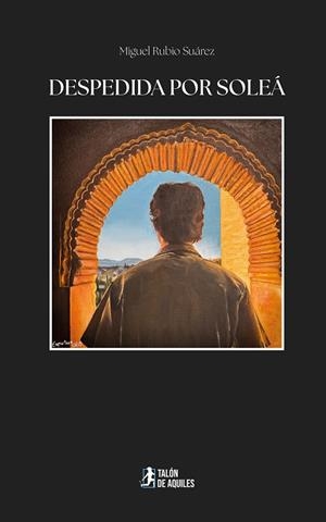 DESPEDIDA POR SOLEÁ | 9791387807313 | RUBIO SUÁREZ, MIGUEL