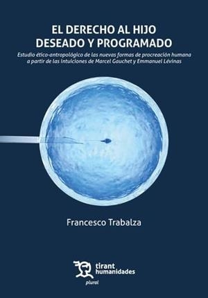 DERECHO AL HIJO DESEADO Y PROGRAMADO, EL | 9788410819474 | TRABALZA, FRANCESCO