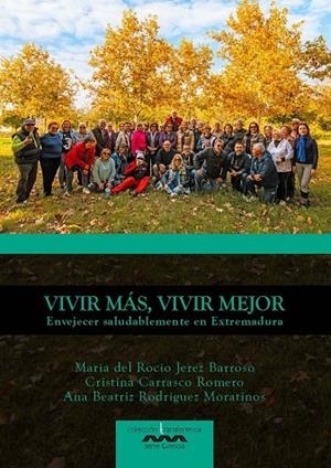 VIVIR MAS, VIVIR MEJOR | 9788491273592 | JEREZ BARROSO, MARIA DEL ROCIO / CARRASCO ROMERO, CRISTINA / RODRIGUEZ MORATINOS, ANA BEATRIZ