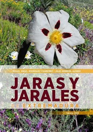 JARAS Y JARALES DE EXTREMADURA | 9788491273561 | RODRIGUEZ CHAMORRO, MIGUEL ANGEL / HERRERA ALONSO, JULIO