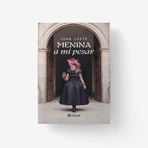 MENINA A MI PESAR | 9788410075726 | LOSTE, JUAN