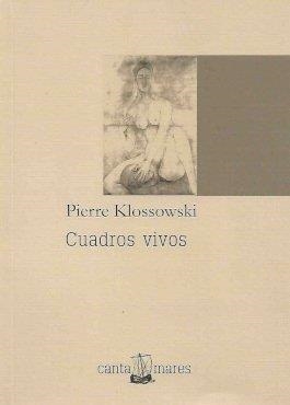 CUADROS VIVOS | 9786079888923 | KLOSSOWSKI, PIERRE