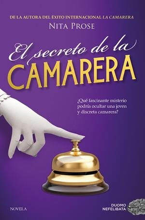 SECRETO DE LA CAMARERA, EL | 9788410346123 | PROSE, NITA