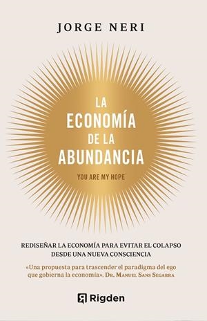 ECONOMÍA DE LA ABUNDANCIA, LA | 9791399119978 | NERI BONILLA, JORGE