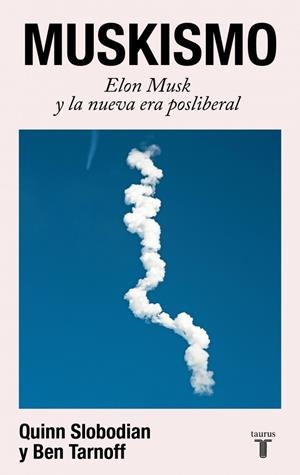 MUSKISMO | 9788430628018 | SLOBODIAN, QUINN / TARNOFF, BEN