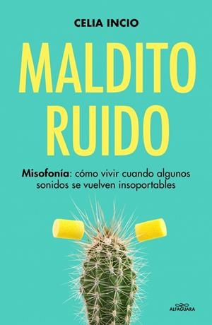 MALDITO RUIDO | 9791387741525 | INCIO, CELIA (@CELIA_MISOFONIA)