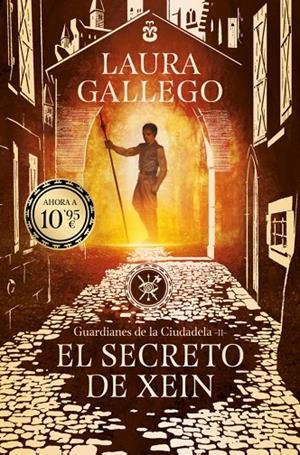GUARDIANES DE LA CIUDADELA 02. EL SECRETO DE XEIN | 9791387871604 | GALLEGO, LAURA