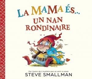 MAMA ÉS... UN NAN RONDINAIRE, LA | 9788448872779 | SMALLMAN, STEVE