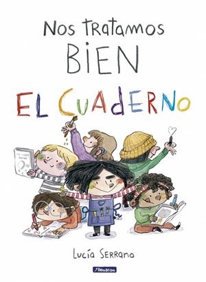 NOS TRATAMOS BIEN. EL CUADERNO | 9788448873264 | SERRANO, LUCÍA