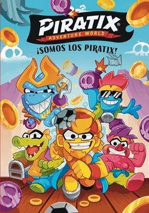 PIRATIX. PRIMERAS LECTURAS 01. ¡SOMOS LOS PIRATIX! | 9788448873691 | MAGICBOX