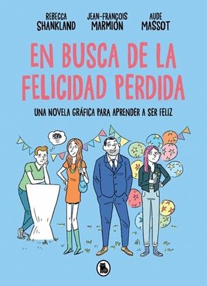 EN BUSCA DE LA FELICIDAD PERDIDA | 9788402431394 | SHANKLAND, REBECCA / MARMION, JEAN-FRANÇOIS