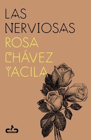 NERVIOSAS, LAS | 9791399069921 | CHÁVEZ YACILA, ROSA