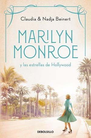 MARILYN MONROE Y LAS ESTRELLAS DE HOLLYWOOD (MUJERES QUE NOS INSPIRAN 2) | 9788466370127 | BEINERT, NADJA / BEINERT, CLAUDIA