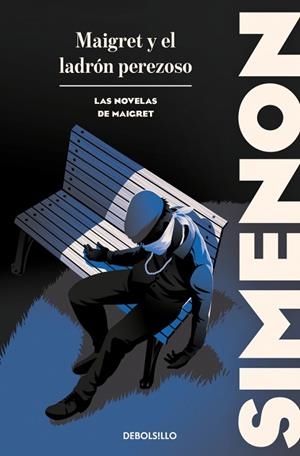 MAIGRET Y EL LADRÓN PEREZOSO (LAS NOVELAS DE MAIGRET) | 9788466388429 | SIMENON, GEORGES